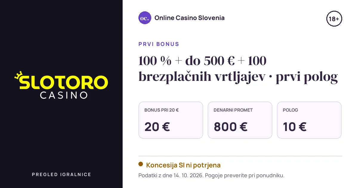 Bonus Slotoro: 100 % + do 500 € + 100 brezplačnih vrtljajev · prvi polog, polog 10 €, odigravanje 40×